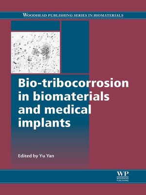cover image of Bio-Tribocorrosion in Biomaterials and Medical Implants